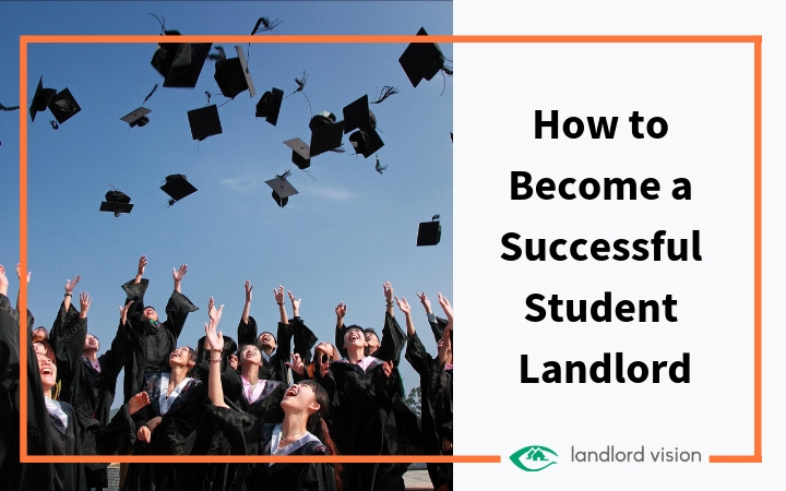 How to become a successful student landlord