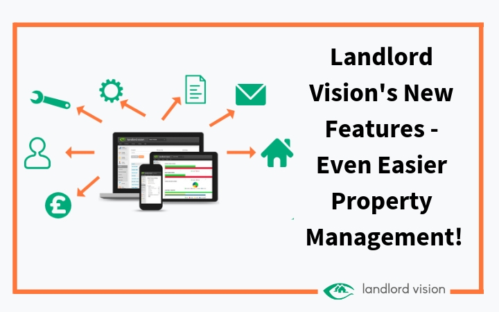 Landlord Vision's new features - even easier property management