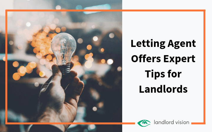 Letting agent offers expert tips for landlords