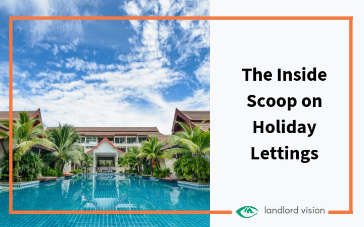 The inside scoop on holiday lettings
