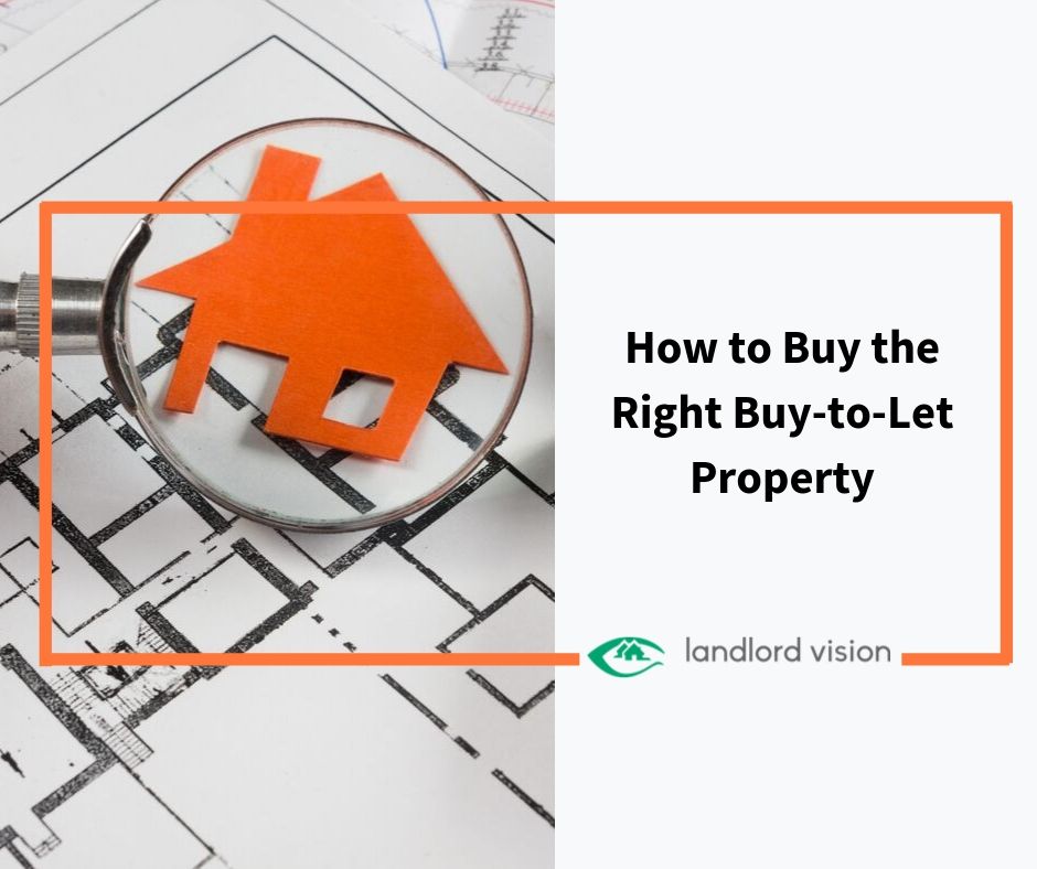 How to Buy the Right BuytoLet Property Landlord insider
