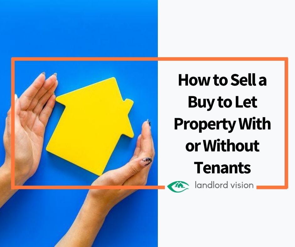 How to Sell a Buy to Let Property With or Without Tenants Landlord