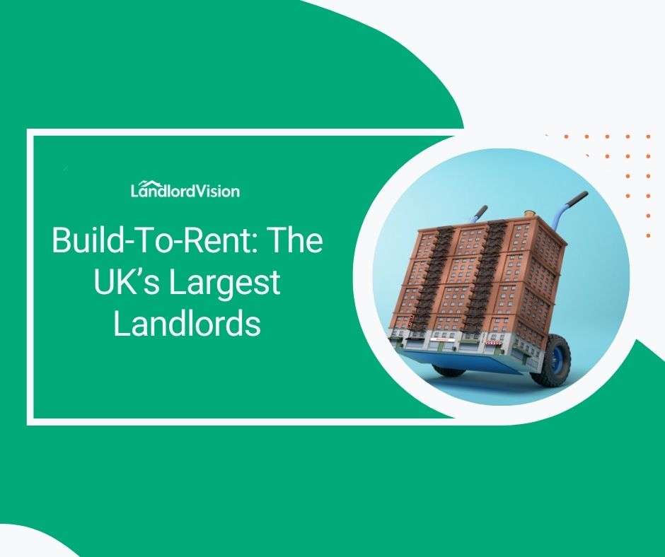 BuildToRent The UK’s Largest Landlords Landlord insider