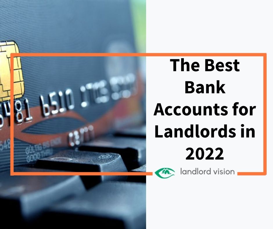 The Best Bank Accounts for Landlords in 2022 Landlord Insider
