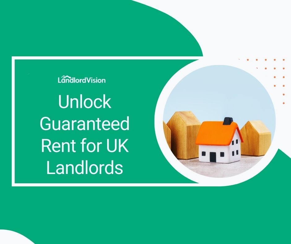 Unlock Guaranteed Rent for UK Landlords Landlord insider