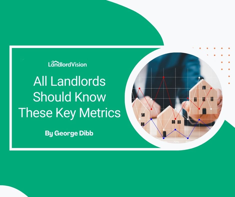 All Landlords Should Know These Key Metrics Landlord insider