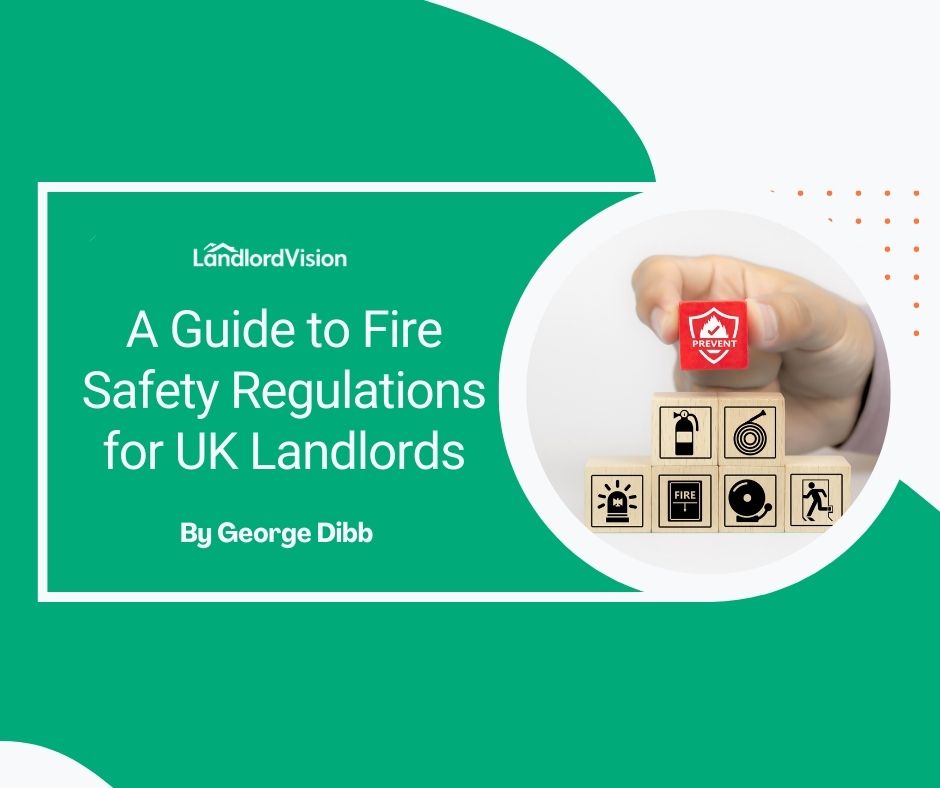 A Guide to Fire Safety Regulations for UK Landlords Landlord insider