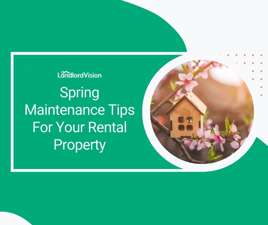 Spring Maintenance Tips For Your Rental Property Landlord insider