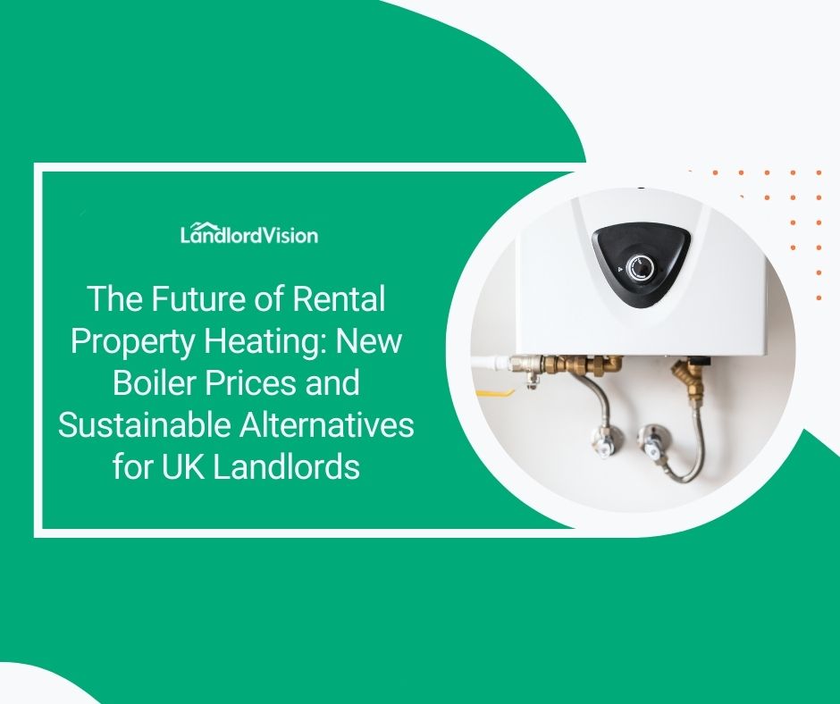 The Future of Rental Property Heating New Boiler Prices and