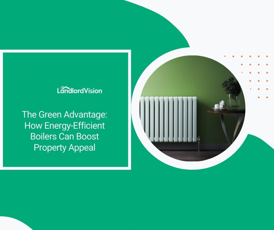 The Green Advantage: How Energy-Efficient Boilers Can Boost Property ...